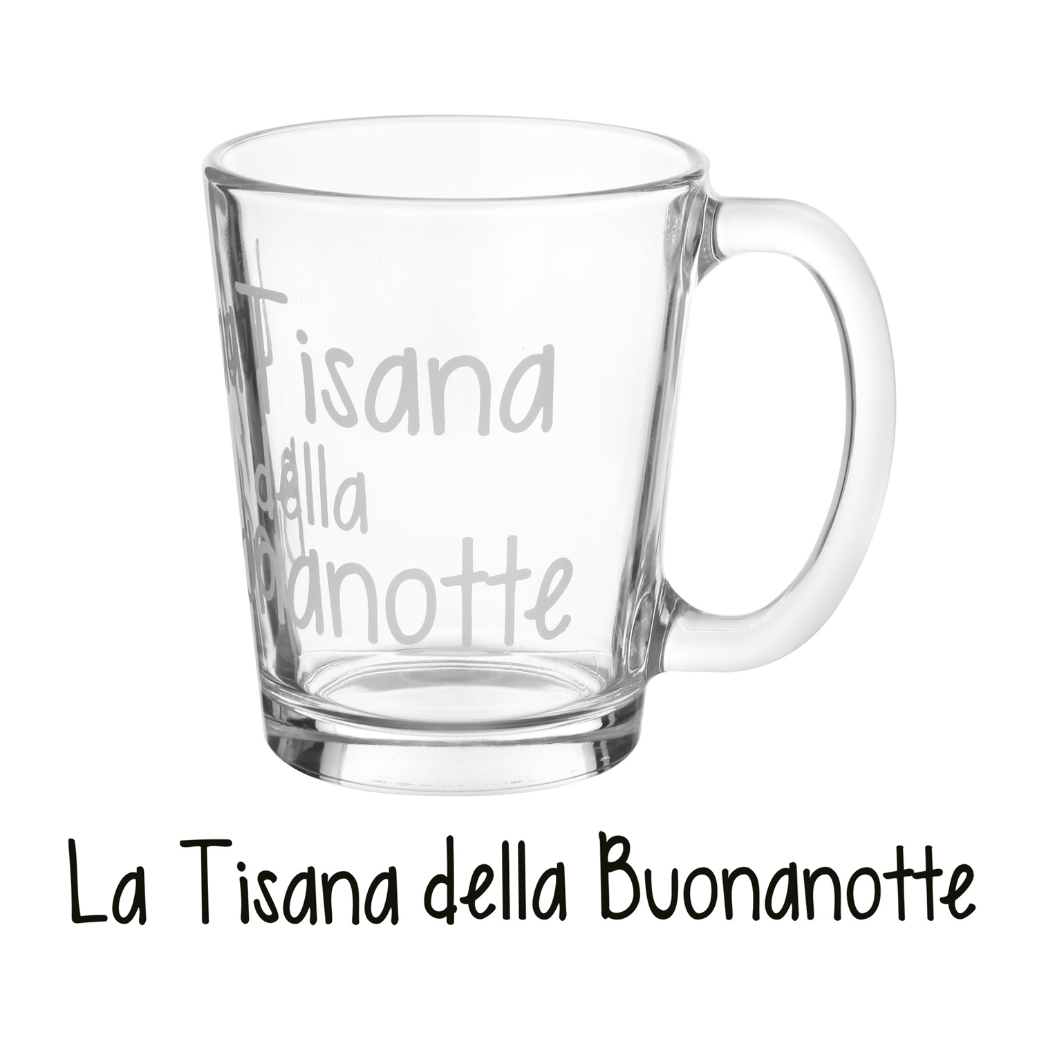Tazzina in vetro 310 ml scritta Tisana buonanotte