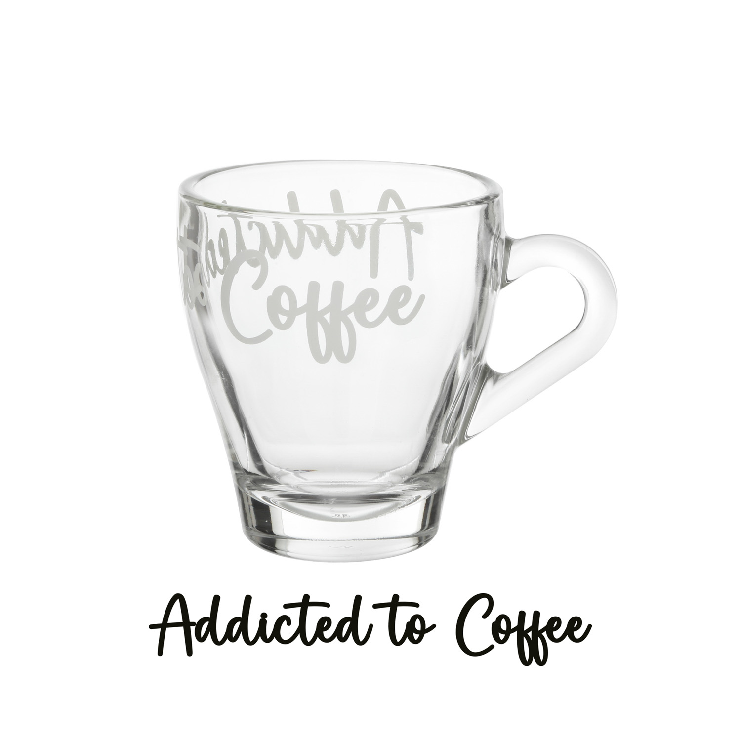 Tazzina in vetro 125 ml scritta Coffee addicted