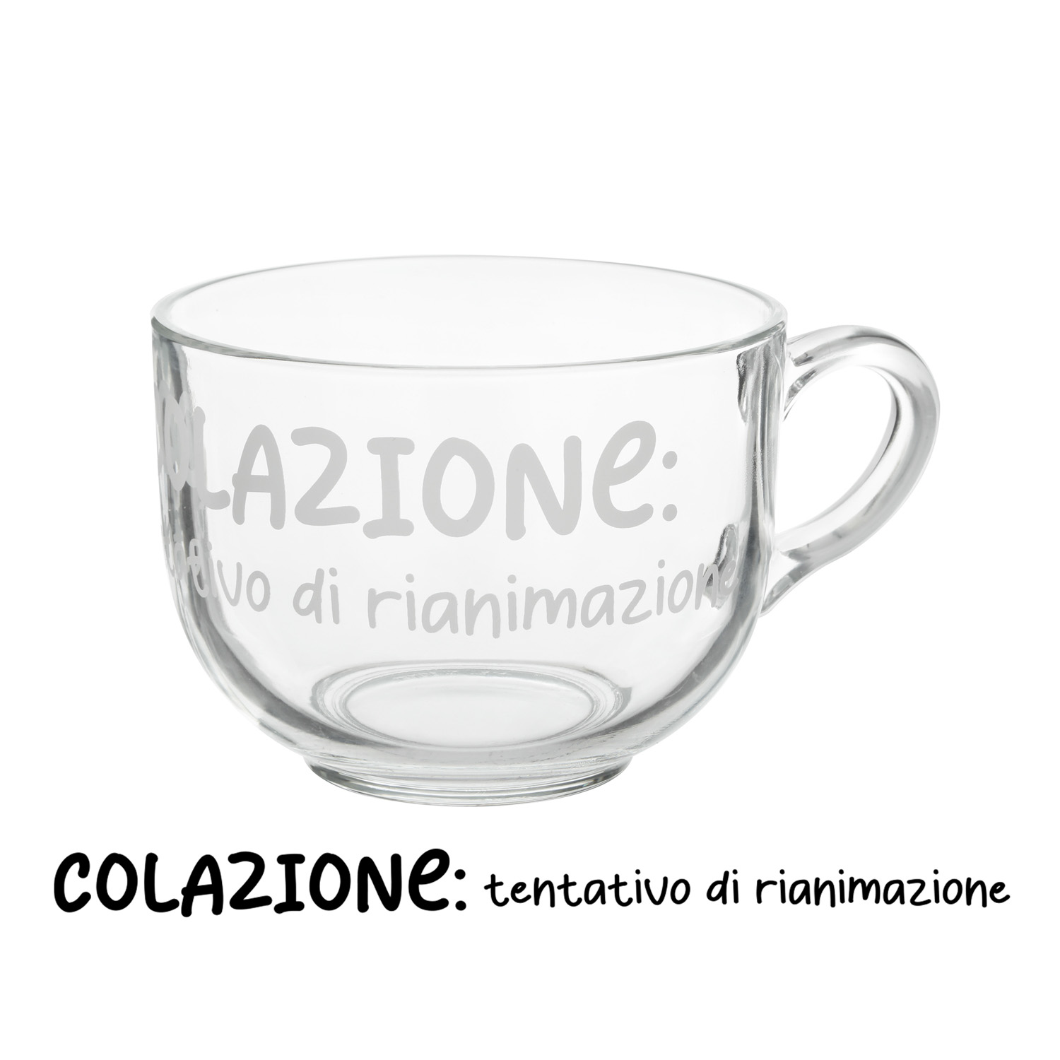 Tazza jumbo 700 ml scritta Colazione rianimazione